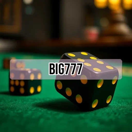 big777: Strategi Unggul untuk Menang dalam Permainan Online